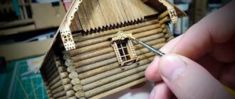 Макет деревянного дома как хобби